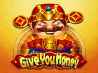 Give You Money