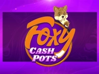 Foxy Cash Pots