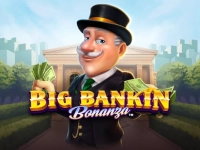 Big Bankin Bonanza